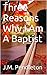 Three Reasons Why I Am A Baptist