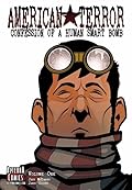 American Terror Volume 1: Confession of a Human Smart Bomb