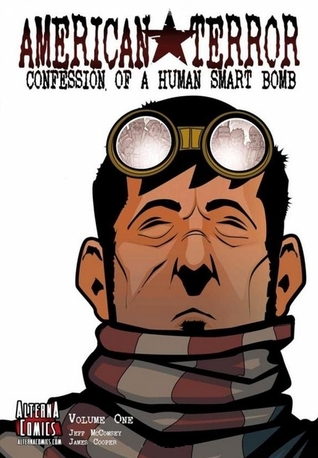 American Terror Volume 1: Confession of a Human Smart Bomb