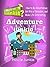 Adventure Junkie: How to Be Adventurous, Get Rid of Boredom, and Make Life Interesting (How-To Junkie)