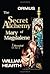 The Secret Alchemy of Mary Magdalene Revealed, Part A: Historical & Practical Applications of Essential Alchemical Science