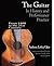 The Guitar in History and Performance Practice from 1400 to Today: A University Textbook for the Historical Study of the Classical Guitar