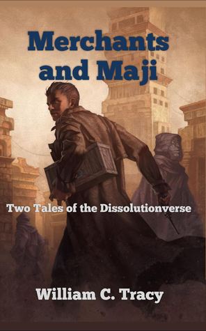Merchants and Maji (Dissolution Cycle, #0.7)