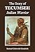 The Story of Tecumseh: Indi...