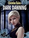 Dark Dawning by Christine Rains