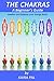 The Chakras: A Beginner's Guide