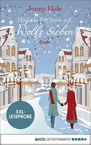 XXL-Leseprobe: Mit dem Schlitten auf Wolke sieben (Kindle Edition)