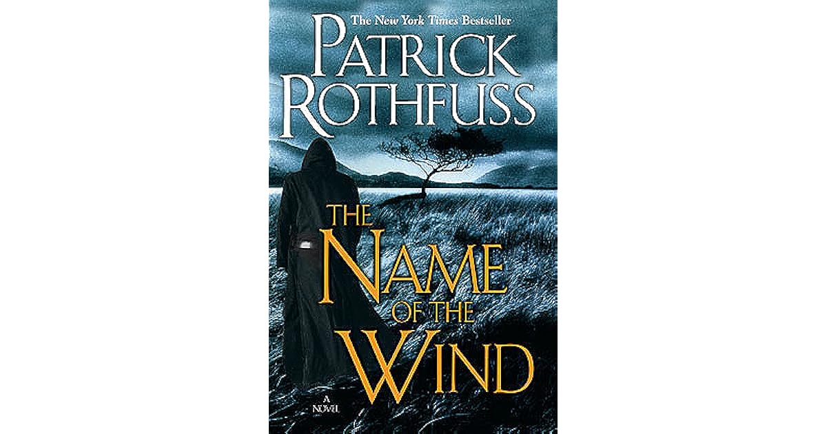 The Name of the Wind by Patrick Rothfuss