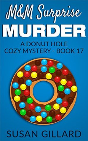 M&M Surprise Murder (Donut Hole Mystery #17)