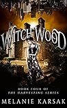 Witch Wood (The Harvesting, #2.5)