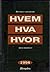 Hvem hva hvor 1994 : Aftenpostens aktuelle oppslagsbok