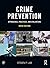 Crime Prevention: Approaches, Practices, and Evaluations