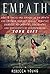 Empath: How To Thrive And Survive As An Empath And Empower Yourself Against Negative Energies, Psychopaths, Sociopaths And Narcissists By Understanding ... Person, Empath, Psychic, Intuitive)
