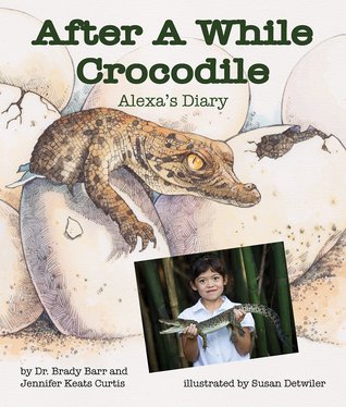 After A While Crocodile: Alexa's Diary (Arbordale Collection)