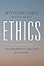 Ethics: The Fundamental Questions of Our Lives