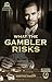 What the Gambler Risks