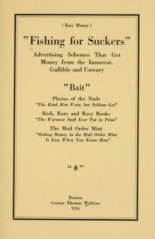 "Fishing for Suckers" Advertising Schemes That Get Money From the Innocent, Gullible and Unwary (Hardcover)