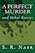 A Perfect Murder and Other Stories