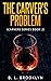 The Carver's Problem (Carve...
