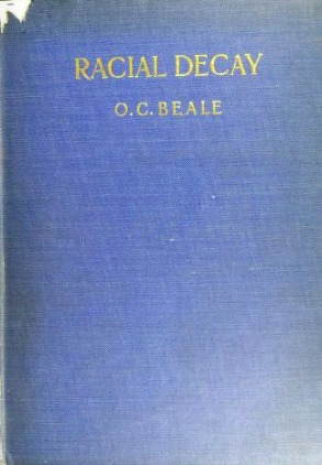 Racial Decay: A Compilation of Evidence from World Sources (Hardcover)