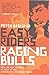 Easy Riders, Raging Bulls