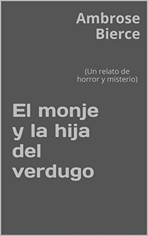 El monje y la hija del verdugo: