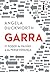 Garra: O poder da paixão e da perseverança