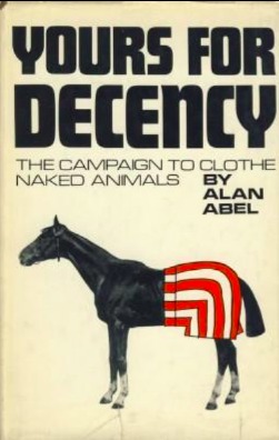 Yours For Decency: The Campaign to Clothe Naked Animals