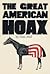 The Great American Hoax