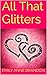 All That Glitters by Emily Anne Brandon