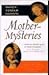 Mother Mysteries