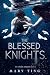 The Blessed Knights (The An...