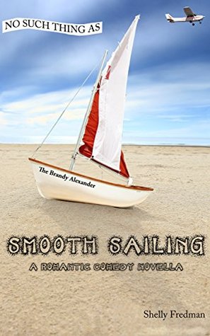 No Such Thing as Smooth Sailing (A Brandy Alexander Mystery Book, #7)