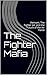 The Fighter Mafia: Vietnam, The Fighter Jet, and the Future of the Air Force