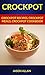 Crockpot: Crockpot Recipes, Crockpot Meals, Crockpot Cookbook
