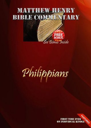Matthew Henry Bible Commentary: Philippians