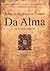 Comentários do Colégio Conimbricense da Companhia de Jesus Sobre os três livros do Tratado Da Alma, de Aristóteles Estagirita