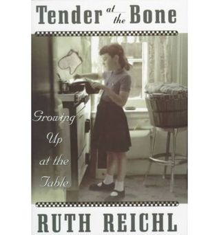 Tender at the Bone: Growing Up at the Table