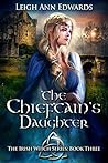 The Chieftain's Daughter by Leigh Ann Edwards