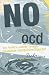 No Ocd: One Family's Journe...