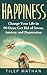 Happiness by Tilep Mathan