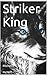 Striker King