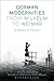 German Modernities From Wilhelm to Weimar: A Contest of Futures