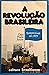 A revolução brasileira: Per...