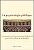 La psychologie politique (French Edition)