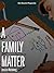A Family Matter (Kindle Single)