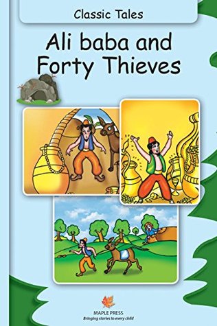 Ali Baba and Forty Thieves (Fully Illustrated)