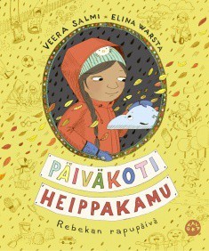 Rebekan rapupäivä (Päiväkoti Heippakamu, #1)