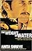 The Weight of Water by Anita Shreve The Weight of Water by Anita Shreve