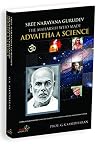 SREE NARAYANA GURUDEV THE MAHARSHI WHO MADE ADVAITA A SCIENCE by G.K.Sasidharan